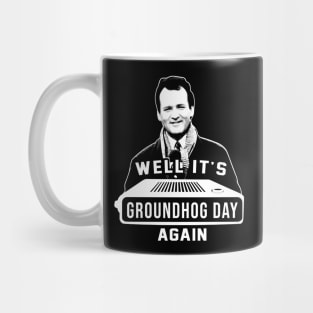 Groundhog Day Again Mug